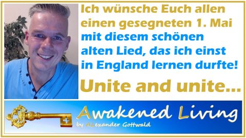Alexander Gottwald Segenswünsche zum 1. Mai mit einem Lied Unite