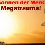 5 Sonnen der Menschheit und das Megatrauma