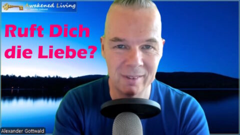 Lebe als Liebe - Dein Videokurs